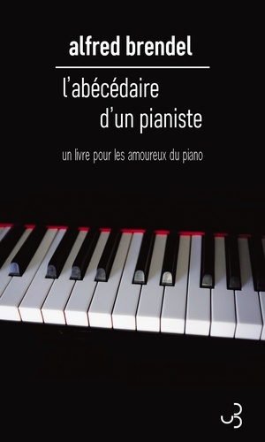 Emprunter L'abécédaire d'un pianiste. Un livre pour les amoureux du piano livre