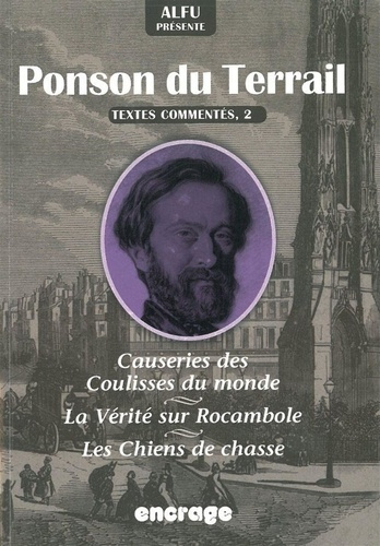 Emprunter Alfu présente Ponson du Terrail. Textes commentés 2 : Causeries des Coulisses du Monde livre