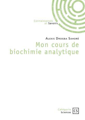 Emprunter Mon cours de biochimie analytique livre