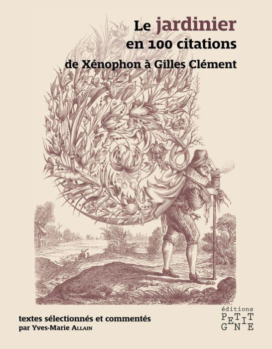 Emprunter Le jardinier en 100 citations. De Xénophon à Gilles Clément livre
