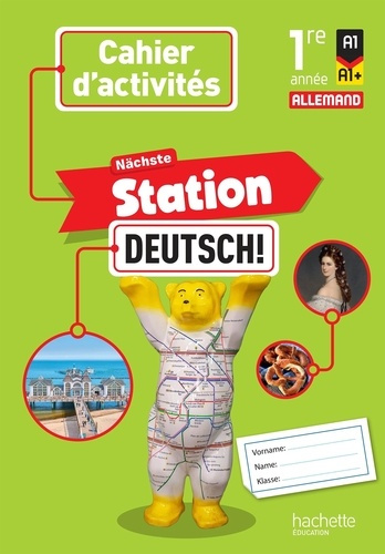Emprunter Allemand 1re année Nächste Station deutsh! Cahier activités élève, Edition 2025 livre