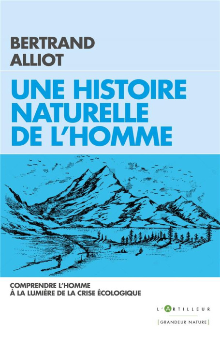 Emprunter Une histoire naturelle de l'Homme. L'écologie serait-elle une diversion ? livre