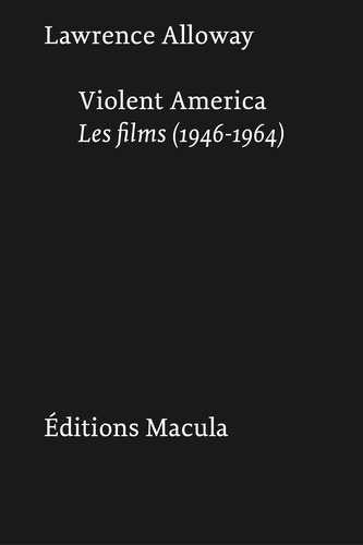 Emprunter Violent America. Les films (1946-1964) livre