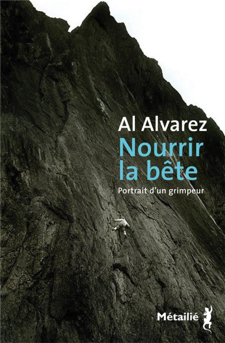 Emprunter Nourrir la bête. Portrait d'un grimpeur livre