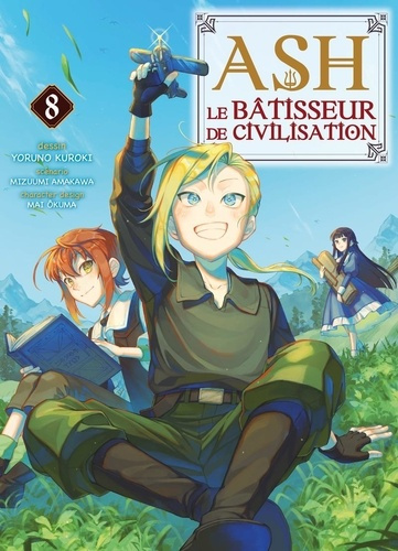Emprunter Ash, le bâtisseur de civilisation Tome 8 livre