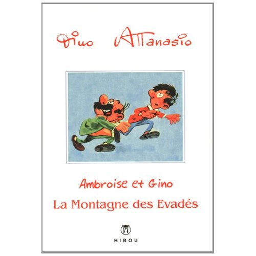 Emprunter Ambroise & Gino. Tome 3, La montagne des évadés livre