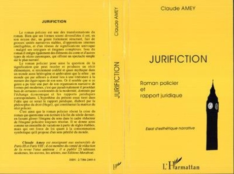 Emprunter Jurifiction. Roman policier et rapport juridique, essai d'esthétique narrative livre