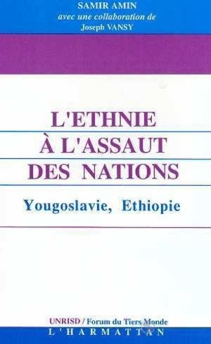 Emprunter L'ethnie à l'assaut des nations. Yougoslavie, Ethiopie livre