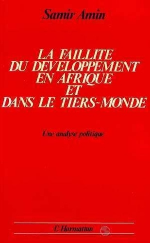 Emprunter La faillite du développement en Afrique et dans le Tiers Monde : une analyse politique livre