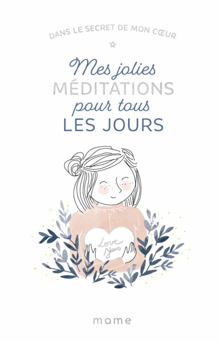 Emprunter Dans le secret de mon coeur. Jolies méditations pour tous les jours livre