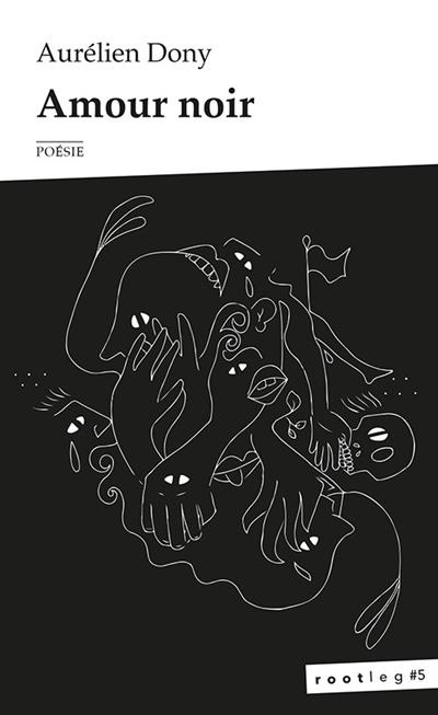 Emprunter AMOUR NOIR - ROOTLEG #5 livre
