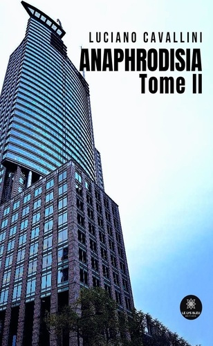 Emprunter Anaphrodisia. Tome II livre