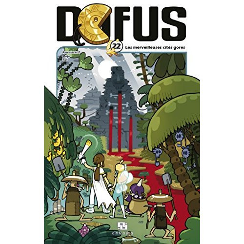 Emprunter Dofus Tome 22 : Les merveilleuses cités gores livre
