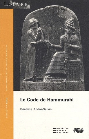 Emprunter Le Code de Hammurabi. Edition revue et augmentée livre