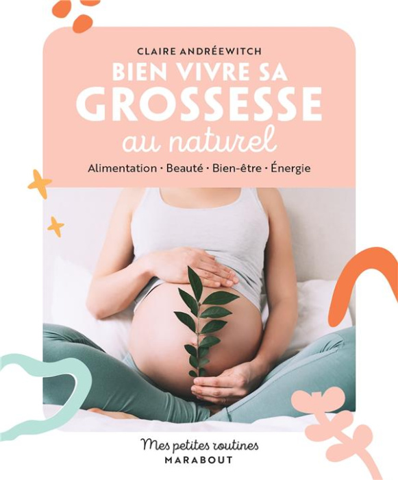 Emprunter Bien vivre sa grossesse au naturel livre