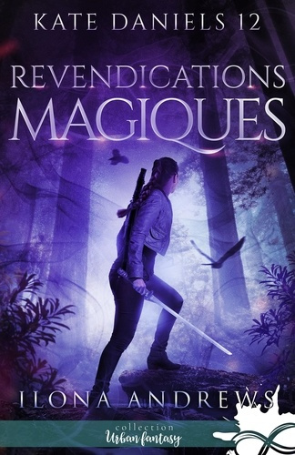 Emprunter Kate Daniels Tome 12 : Revendications magiques livre