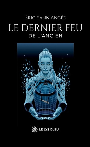 Emprunter Le dernier feu de l'Ancien livre