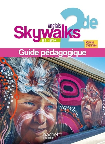 Emprunter Anglais 2de B1>B1 Skywalks. Guide pédagogique, Edition 2025 livre
