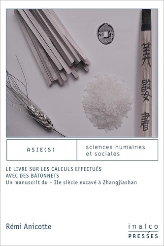 Emprunter Le livre sur les calculs effectués avec des bâtonnets. UN MANUSCRIT DU - IIÈME SIÈCLE EXCAVÉ À ZHANG livre