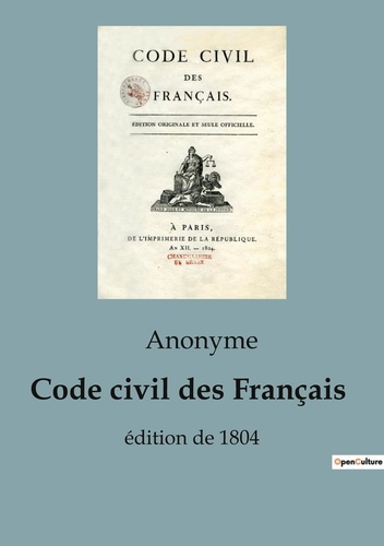 Emprunter Code civil des Français. édition de 1804 livre