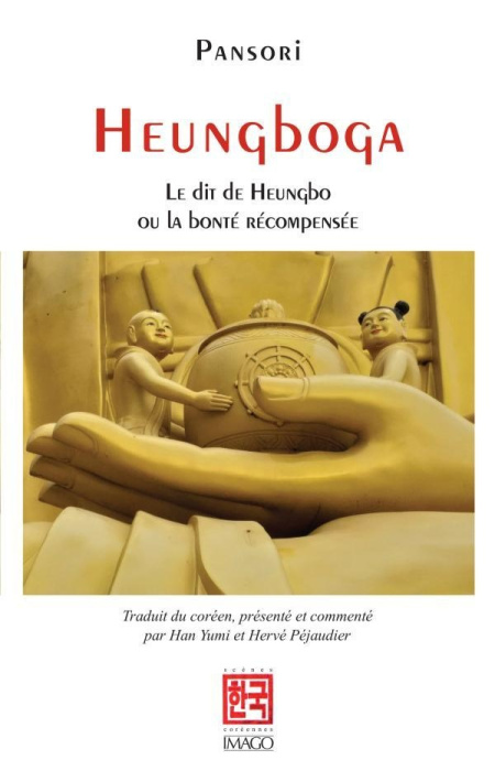 Emprunter Heungboga, le Dit de Heungbo. Ou le bon frère et le méchant frère livre