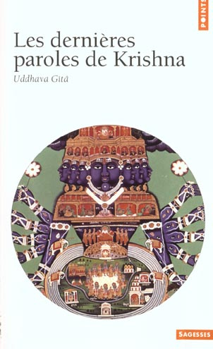 Emprunter Les dernières paroles de Krishna. Uddhava Gîtâ livre