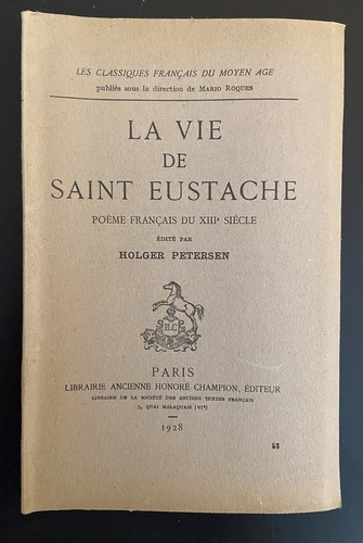Emprunter VIE DE SAINT EUSTACHE (LA). POEME FRANCAIS DU XIIIE SIECLE. EDITION H. PETERSEN (1928) livre