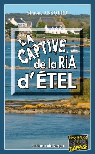 Emprunter La captive de la ria d'Etel livre