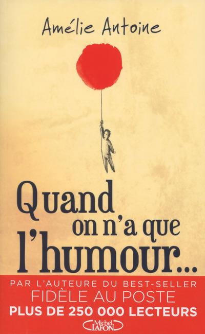 Emprunter Quand on n'a que l'humour... livre