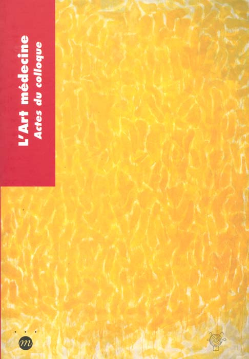 Emprunter L'Art médecine. Actes du colloque livre