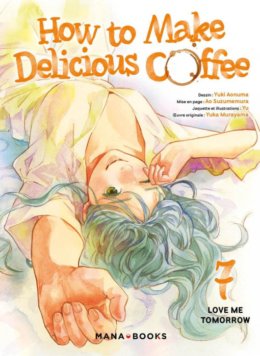 Emprunter How to make delicious coffee Tome 7 : Love me tomorrow livre