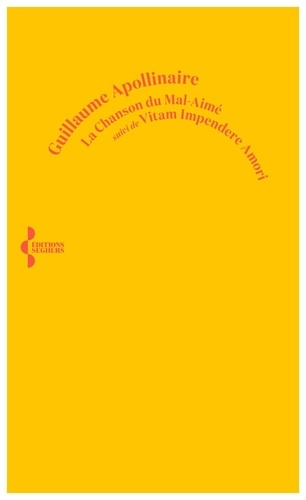 Emprunter La chanson du mal-aimé. Suivi de Vitam impendere amori livre