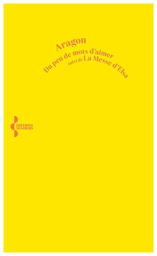 Emprunter Du peu de mots d'aimer. Suivi de La Messe d'Elsa livre