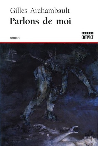 Emprunter Parlons de moi. Récit complaisant, itératif, contradictoire et pathétique d'une auto-destruction livre