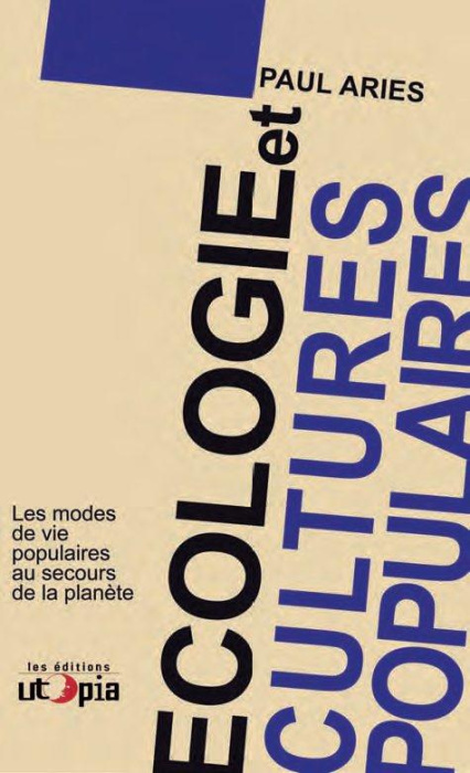 Emprunter Ecologie et cultures populaires. Les modes de vie populaires au secours de la planète livre