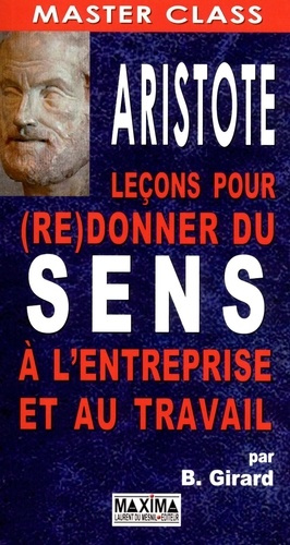 Emprunter Aristote Leçons pour (re)donner du sens à l'entreprise et au travail livre