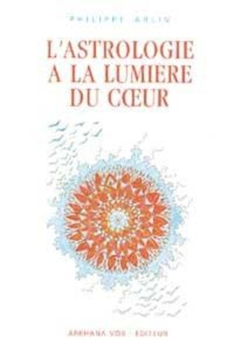 Emprunter ASTROLOGIE A LA LUMIERE DU COEUR livre