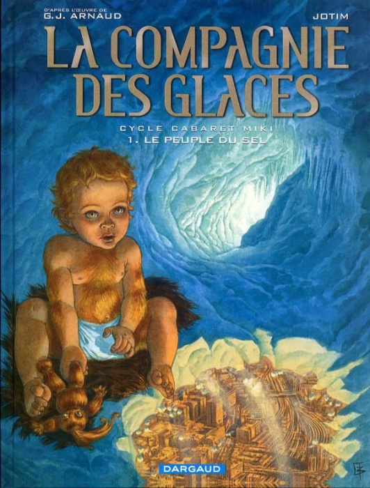 Emprunter La compagnie des glaces Cycle Cabaret Miki Tome 1 : Le peuple du sel livre