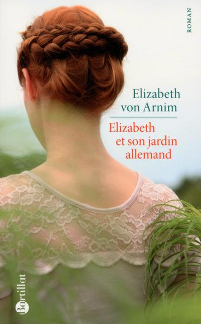 Emprunter Elizabeth et son jardin allemand. 3e édition livre