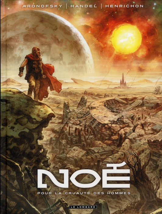Emprunter Noé Tome 1 : Pour la cruauté des hommes livre