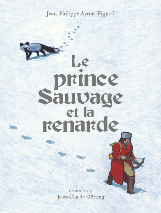Emprunter Le prince sauvage et la renarde livre