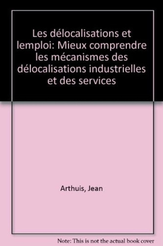 Emprunter LES DELOCALISATIONS ET L'EMPLOI livre