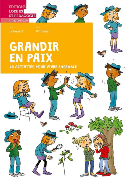 Emprunter Grandir en paix, 40 activités pour vivre ensemble. Volume 3, 8-10 ans livre