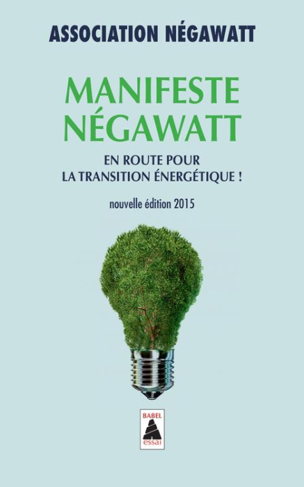 Emprunter Manifeste NégaWatt. En route pour la transition énergétique ! livre