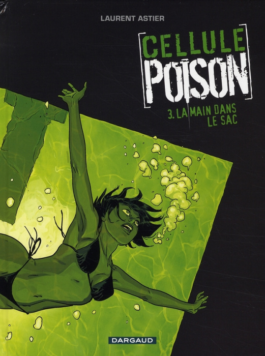 Emprunter Cellule Poison Tome 3 : La main dans le sac livre