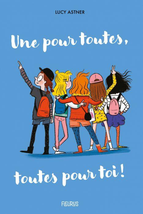 Emprunter Une pour toutes, toutes pour toi ! livre