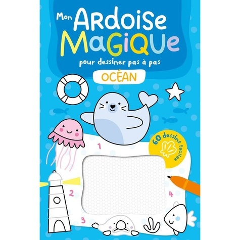 Emprunter Mon ardoise magique pour dessiner pas à pas l'océan. 60 dessins faciles livre