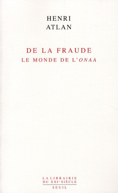 Emprunter De la fraude. Le monde de l'onaa livre