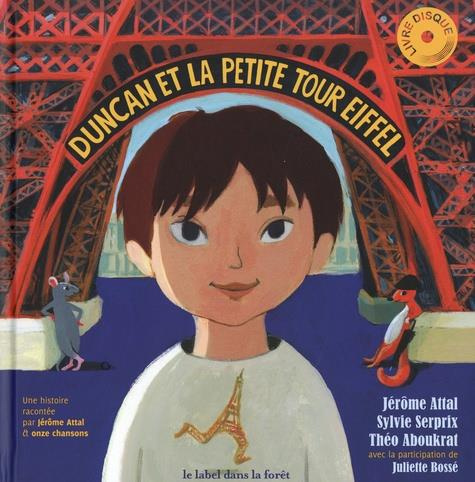 Emprunter Duncan et la petite tour Eiffel. Avec 1 CD audio MP3 livre