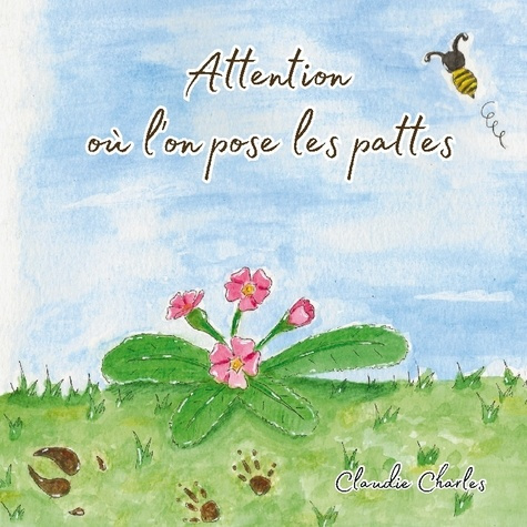 Emprunter Attention où l'on pose les pattes livre